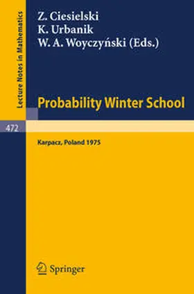 Ciesielski / Urbanik / Woyczynski |  Probability Winter School | eBook | Sack Fachmedien