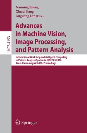 Zheng / Jiang / Lan |  Advances in Machine Vision, Image Processing, and Pattern Analysis | Buch |  Sack Fachmedien