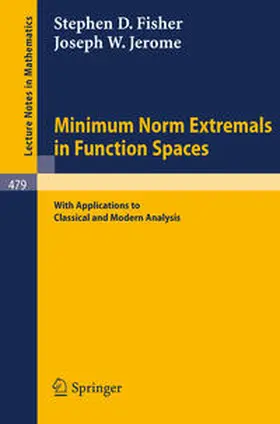 Fisher / Jerome |  Minimum Norm Extremals in Function Spaces | eBook | Sack Fachmedien