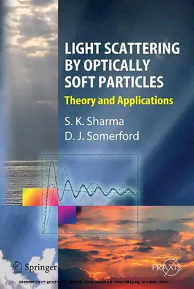 Sharma / Sommerford |  Light Scattering by Optically Soft Particles | eBook | Sack Fachmedien