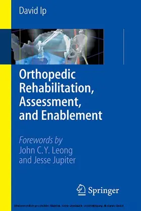 Ip |  Orthopedic Rehabilitation, Assessment, and Enablement | eBook | Sack Fachmedien