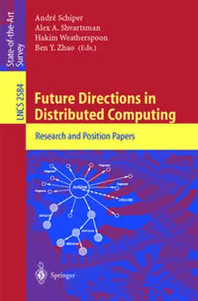 Schiper / Shvartsman / Weatherspoon | Future Directions in Distributed Computing | E-Book | sack.de