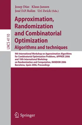 Diaz / Jansen / Rolim | Approximation, Randomization, and Combinatorial Optimization. Algorithms and Techniques | Buch | 978-3-540-38044-3 | sack.de