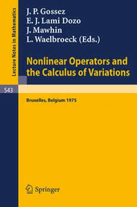 Gossez / Lami Dozo / Mawhin |  Nonlinear Operators and the Calculus of Variations | eBook | Sack Fachmedien