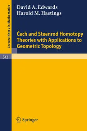 Edwards / Hastings | Cech and Steenrod Homotopy Theories with Applications to Geometric Topology | E-Book | sack.de