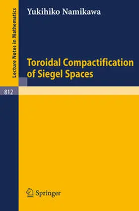 Namikawa | Toroidal Compactification of Siegel Spaces | E-Book | sack.de