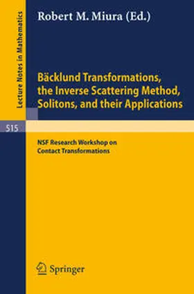 Miura | Bäcklund Transformations, the Inverse Scattering Method, Solitons, and Their Applications | E-Book | sack.de