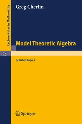 Cherlin | Model Theoretic Algebra | E-Book | www2.sack.de