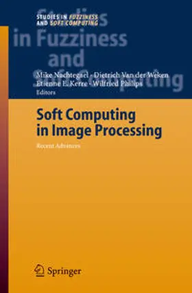 Nachtegael / van der Weken / Kerre |  Soft Computing in Image Processing | eBook | Sack Fachmedien