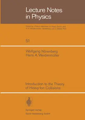 Nörenberg / Weidemüller | Introduction to the Theory of Heavy-Ion Collisions | E-Book | sack.de