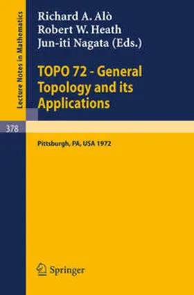 Alo / Heath / Nagata | TOPO 72 - General Topology and its Applications | E-Book | sack.de
