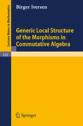 Iversen |  Generic Local Structure of the Morphisms in Commutative Algebra | eBook | Sack Fachmedien