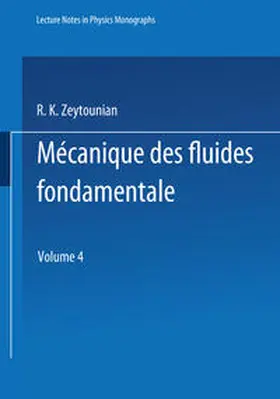 Zeytounian |  Mecanique des fluides fondamentale | eBook | Sack Fachmedien