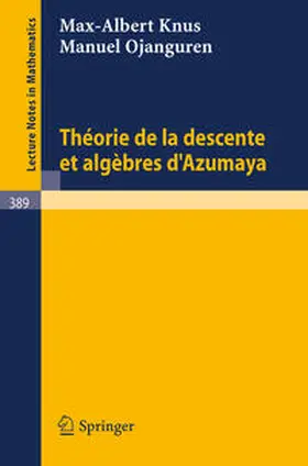 Knus / Ojanguren | Theorie de la Descente et Algebres d'Azumaya | E-Book | sack.de