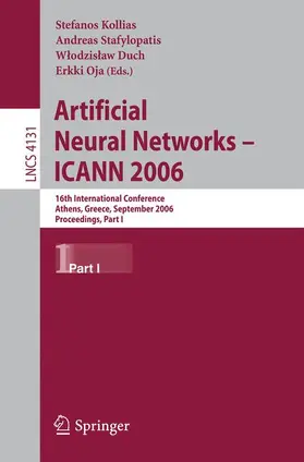 Kollias / Stafylopatis / Duch |  Artificial Neural Networks - ICANN 2006 | Buch |  Sack Fachmedien