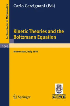 Cercignani |  Kinetic Theories and the Boltzmann Equation | eBook | Sack Fachmedien