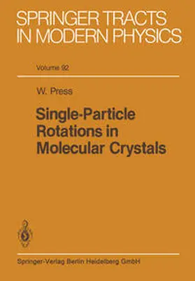 Press |  Single-Particle Rotations in Molecular Crystals | eBook | Sack Fachmedien