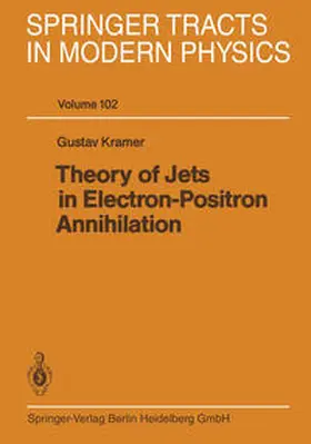 Kramer |  Theory of Jets in Electron-Positron Annihilation | eBook | Sack Fachmedien