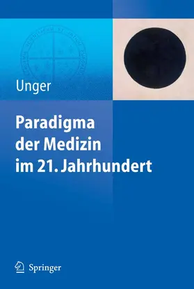 Unger |  Paradigma der Medizin im 21. Jahrhundert | eBook | Sack Fachmedien