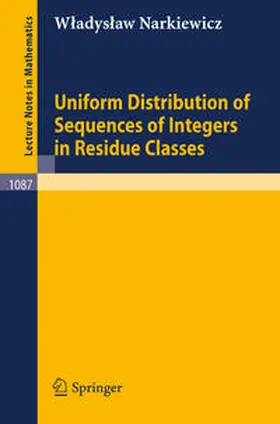 Narkiewicz |  Uniform Distribution of Sequences of Integers in Residue Classes | eBook | Sack Fachmedien
