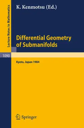 Kenmotsu |  Differential Geometry of Submanifolds | eBook | Sack Fachmedien