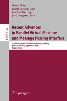 Mohr / Larsson Träff / Worringen |  Recent Advances in Parallel Virtual Machine and Message Passing Interface | eBook | Sack Fachmedien