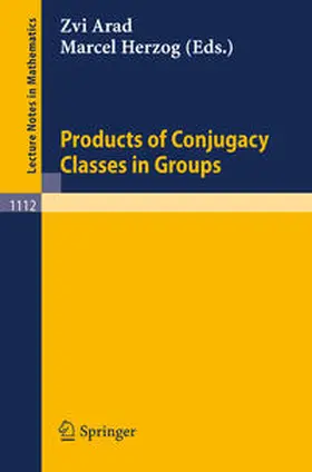 Arad / Herzog |  Products of Conjugacy Classes in Groups | eBook | Sack Fachmedien