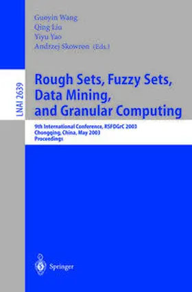 Wang / Liu / Yao | Rough Sets, Fuzzy Sets, Data Mining, and Granular Computing | E-Book | sack.de