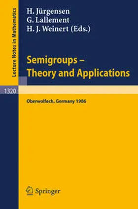 Jürgensen / Lallement / Weinert |  Semigroups. Theory and Applications | eBook | Sack Fachmedien