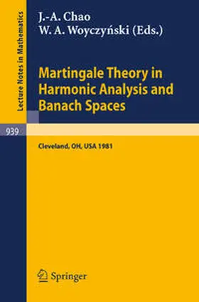 Chao / Woyczynski | Martingale Theory in Harmonic Analysis and Banach Spaces | E-Book | sack.de