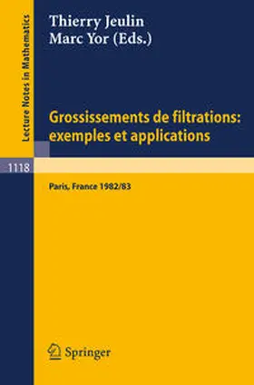 Jeulin / Yor |  Grossissements de filtrations: exemples et applications | eBook | Sack Fachmedien