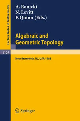 Ranicki / Levitt / Quinn |  Algebraic and Geometric Topology | eBook | Sack Fachmedien