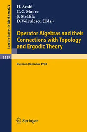 Araki / Moore / Stratila | Operator Algebras and their Connections with Topology and Ergodic Theory | E-Book | sack.de