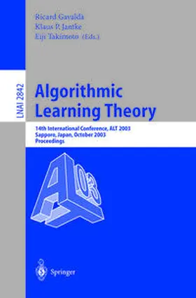 Gavaldà / Jantke / Takimoto |  Algorithmic Learning Theory | eBook | Sack Fachmedien