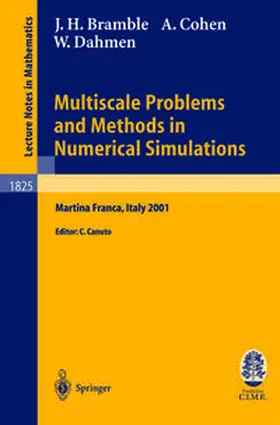 Bramble / Canuto / Cohen |  Multiscale Problems and Methods in Numerical Simulations | eBook | Sack Fachmedien