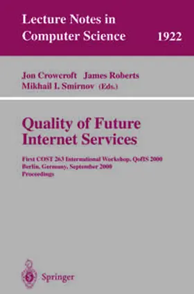 Crowcroft / Roberts / Smirnov |  Quality of Future Internet Services | eBook | Sack Fachmedien