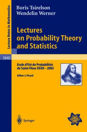 Tsirelson / Picard / Werner | Lectures on Probability Theory and Statistics | E-Book | sack.de