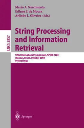 Nascimento / Moura / Oliveira | String Processing and Information Retrieval | E-Book | sack.de
