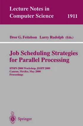 Feitelson / Rudolph | Job Scheduling Strategies for Parallel Processing | E-Book | sack.de