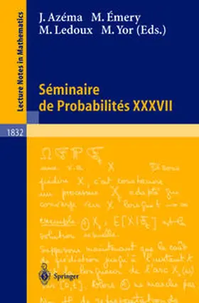 Azéma / Émery / Ledoux |  Séminaire de Probabilités XXXVII | eBook | Sack Fachmedien