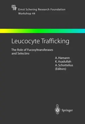 Hamann / Schottelius / Asadullah |  Leucocyte Trafficking | Buch |  Sack Fachmedien