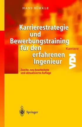 Bürkle |  Karrierestrategie und Bewerbungstraining für den erfahrenen Ingenieur | Buch |  Sack Fachmedien