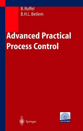 Roffel / Betlem |  Advanced Practical Process Control | Buch |  Sack Fachmedien