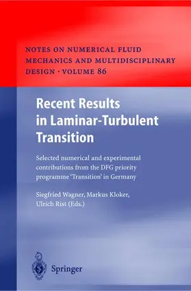 Wagner / Rist / Kloker | Recent Results in Laminar-Turbulent Transition | Buch | 978-3-540-40490-3 | sack.de