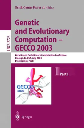 Cantú-Paz / Foster / Deb |  Genetic and Evolutionary Computation - GECCO 2003 | Buch |  Sack Fachmedien