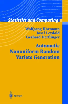 Hörmann / Leydold / Derflinger |  Automatic Nonuniform Random Variate Generation | Buch |  Sack Fachmedien