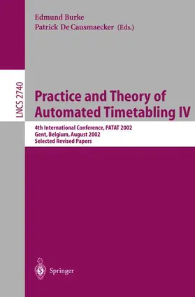 Causmaecker / Burke |  Practice and Theory of Automated Timetabling IV | Buch |  Sack Fachmedien