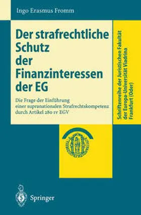 Fromm |  Der strafrechtliche Schutz der Finanzinteressen de EG | Buch |  Sack Fachmedien