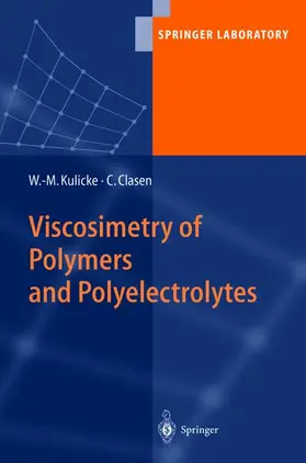 Clasen / Kulicke |  Viscosimetry of Polymers and Polyelectrolytes | Buch |  Sack Fachmedien
