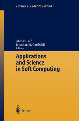 Garibaldi / Lotfi |  Applications and Science in Soft Computing | Buch |  Sack Fachmedien